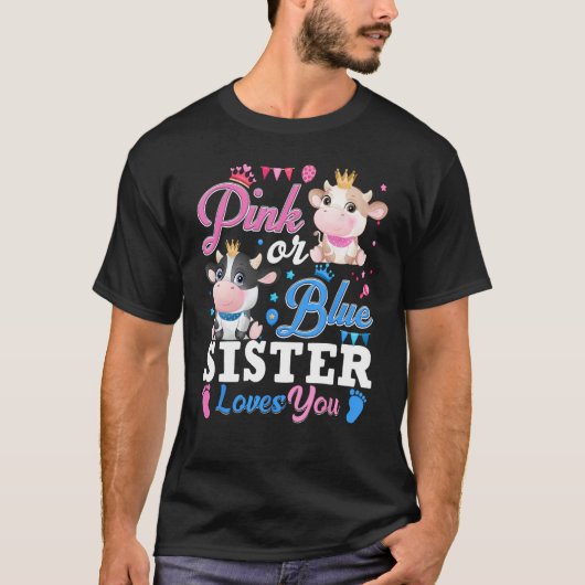 Rosa oder Blau Schwester liebt dich Geschenke Kuh T-Shirt (Vorderseite)