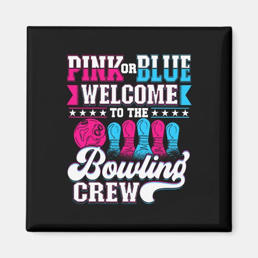 Rosa oder blau Willkommen bei Bowling Crew Gender Magnet (Vorne)