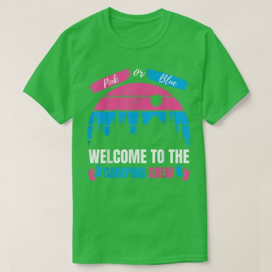 Rosa oder blau Willkommen beim Camping Crew Gender T-Shirt (Design vorne)