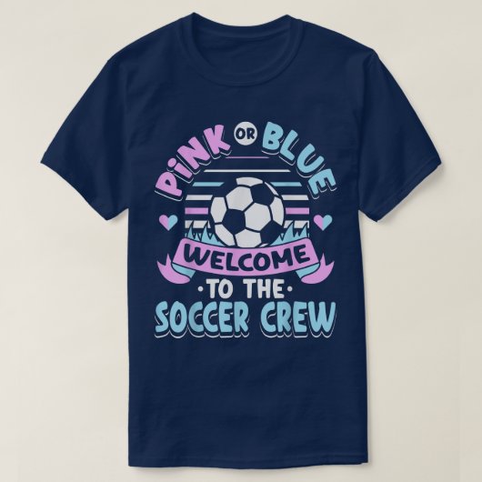 Rosa oder Blau Willkommen in der Fußball Crew Gend T-Shirt (Design vorne)