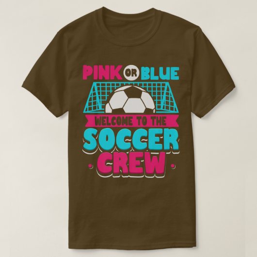Rosa oder Blau Willkommen in der Fußball Crew Gend T-Shirt (Design vorne)