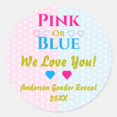 Rosa oder blau, wir Liebe dich! Geschlechtsankündi Runder Aufkleber (Vorderseite)