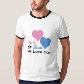 Rosa oder Blau wir Liebe, die Sie T-Shirt (Vorderseite)