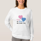 Rosa oder Blau wir Liebe, die Sie T-Shirt (Vorderseite)