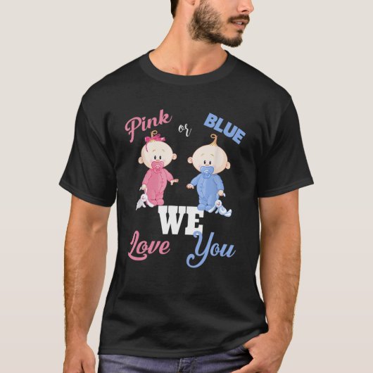 Rosa oder blau Wir Liebe Sie Baby Dusche Gendr Rev T-Shirt (Vorderseite)