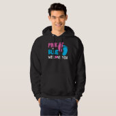 Rosa oder blau Wir Liebe Sie Geschlecht zeigen 2 Hoodie (Vorne ganz)