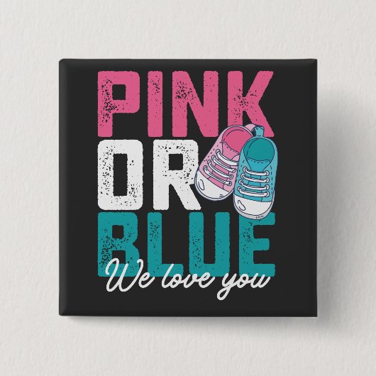 Rosa oder blau Wir Liebe Sie Geschlechtsverkehr ze Button (Vorderseite)