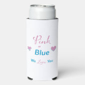 Rosa oder blau Wir Liebe Sie Geschlechtsverkehr ze Selters Dosenkühler (Seltzer Rückseite)