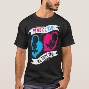 Rosa oder Blau Wir Liebe Sie Jungs oder Mädchen Fa T-Shirt