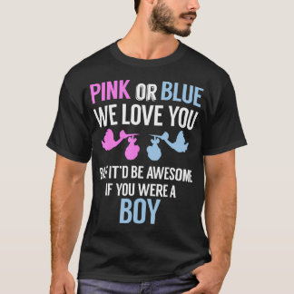 Rosa oder blau Wir Liebe Sie... T-Shirt
