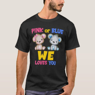 Rosa oder blau Wir Lieben Sie Baby Dusche Geschlec T-Shirt