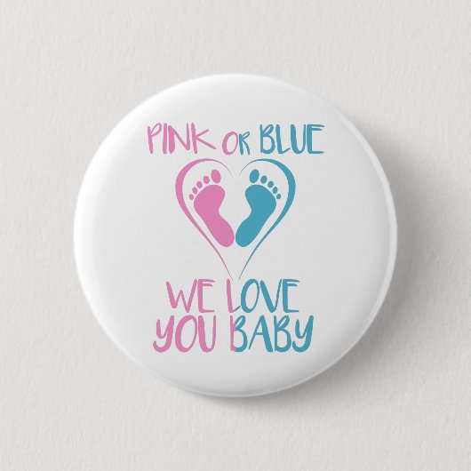 Rosa oder blau Wir Lieben Sie Baby Geschlecht offe Button (Vorderseite)