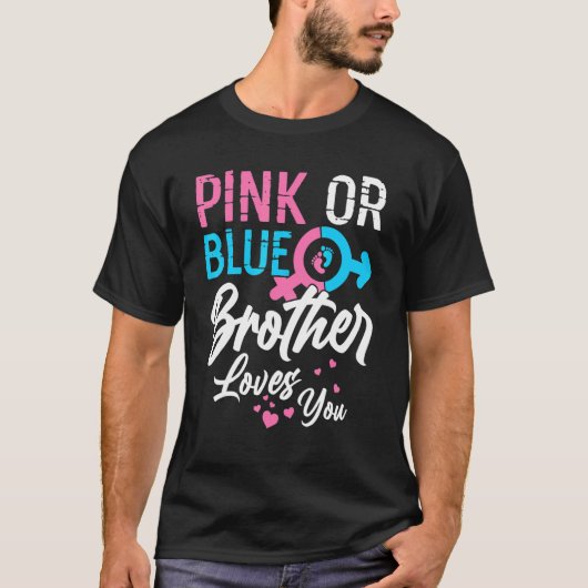 Rosa oder blaue Brüder Lieben, die Sie Geschlecht T-Shirt (Vorderseite)