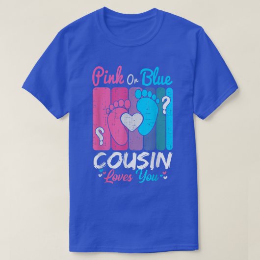 Rosa oder blaue Cousin Lieben Sie Geschlecht offen T-Shirt (Design vorne)