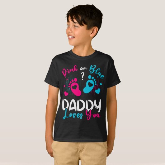 Rosa oder blaue Daddy Lieben, die du Junge bist T-Shirt (Vorne ganz)