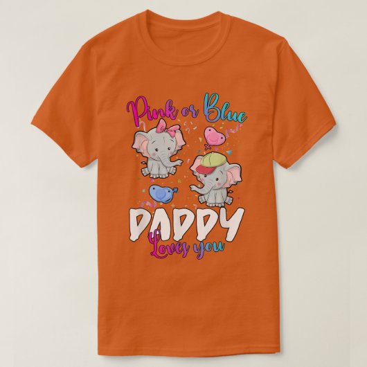 Rosa oder blaue Daddy Lieben, die Sie Elephantsbab T-Shirt (Design vorne)