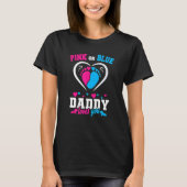 Rosa oder blaue Daddy-Lieben, die Sie Geschlecht z T-Shirt (Vorderseite)