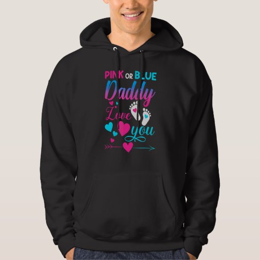 Rosa oder blaue Daddy Lieben Sie 2022 Gender Revea Hoodie (Vorderseite)