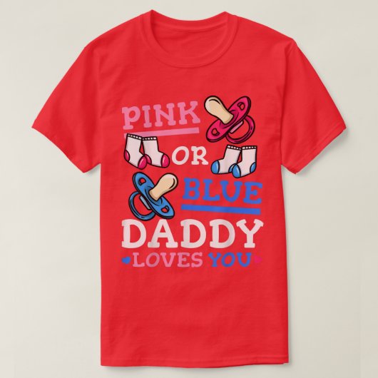 Rosa oder blaue Daddy Lieben Sie Geschlecht offenb T-Shirt (Design vorne)