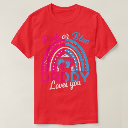 Rosa oder blaue Daddy Lieben Sie Geschlecht offenb T-Shirt (Design vorne)