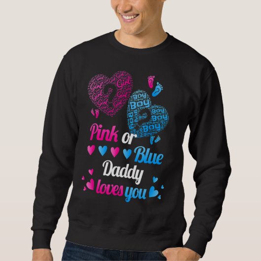Rosa oder blaue Daddy-Lieben Sie Geschlecht zeigen Sweatshirt (Vorderseite)