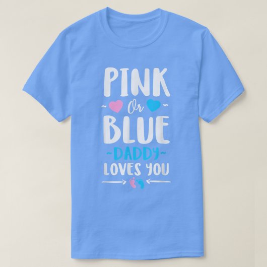 Rosa oder blaue Daddy-Lieben Sie Geschlecht zeigen T-Shirt (Design vorne)