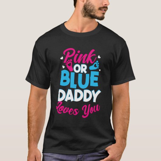Rosa oder blaue Daddy-Lieben Sie Geschlecht zeigen T-Shirt (Vorderseite)