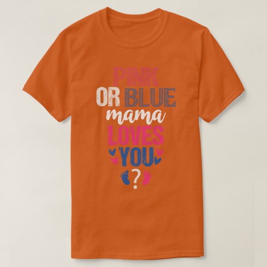 Rosa oder blaue Mama Lieben 1 T-Shirt (Design vorne)