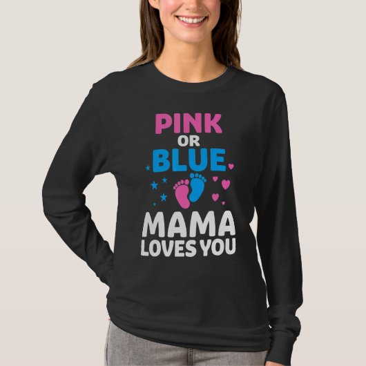Rosa oder blaue Mama-Lieben Sie Geschlecht zeigen T-Shirt (Vorderseite)
