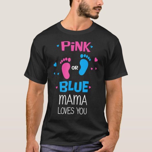 Rosa oder blaue Mama-Lieben Sie Geschlecht zeigen  T-Shirt (Vorderseite)