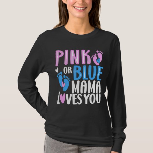 Rosa oder blaue Mama-Lieben Sie Geschlecht zeigen T-Shirt (Vorderseite)