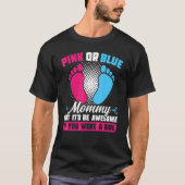 Rosa oder blaue Mami, aber phantastisches Geschlec T-Shirt (Vorderseite)
