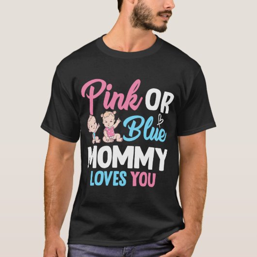 Rosa oder blaue Mami-Lieben Sie Geschlecht zeigen T-Shirt (Vorderseite)