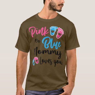 Rosa oder blaue Mami-Lieben Sie Geschlecht zeigen T-Shirt