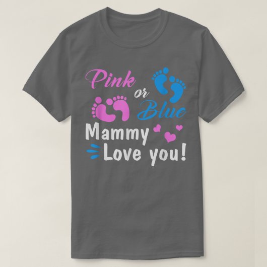 Rosa oder blaue Mammy-Lieben Sie Geschlecht zeigen T-Shirt (Design vorne)