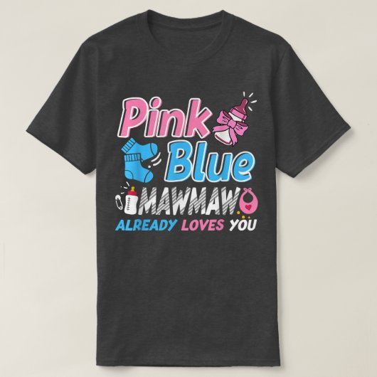 Rosa oder blaue Mawmaw-Lieben, die Ihr Baby-Geschl T-Shirt (Design vorne)