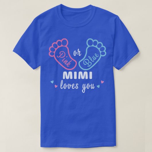 Rosa oder blaue Mimi-Lieben, die Sie Geschlecht ze T-Shirt (Design vorne)