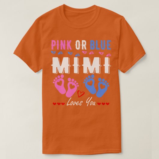 Rosa oder blaue Mimi-Lieben, die Sie Geschlecht ze T-Shirt (Design vorne)