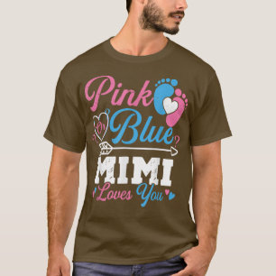 Rosa oder blaue Mimi-Lieben, die Sie Geschlecht ze T-Shirt