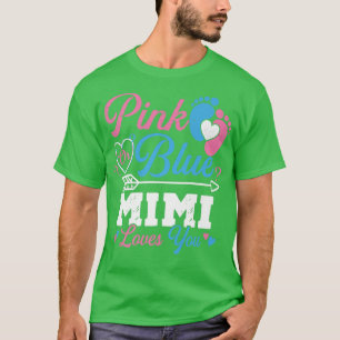 Rosa oder blaue Mimi-Lieben, die Sie Geschlecht ze T-Shirt