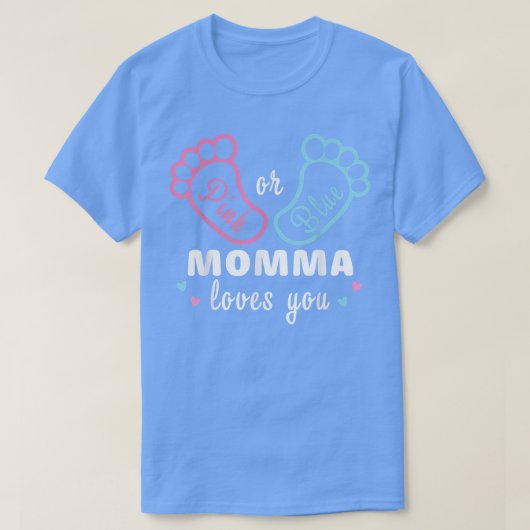 Rosa oder blaue Momma-Lieben Sie Geschlecht zeigen T-Shirt (Design vorne)