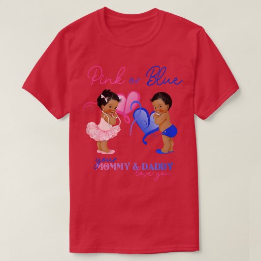 Rosa oder blaue Mommy & Daddy Liebe Sie Geschlecht T-Shirt (Design vorne)