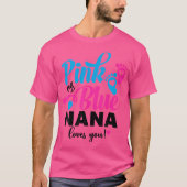 Rosa oder blaue Nana-Lieben, die Sie Geschlecht ze T-Shirt (Vorderseite)