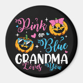 Rosa oder blaue Oma Lieben, die Sie Pumpkin Baby C Magnet (Vorne)