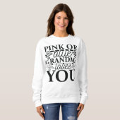 Rosa oder blaue Oma Lieben, die Sie schwanger sind Sweatshirt (Vorne ganz)