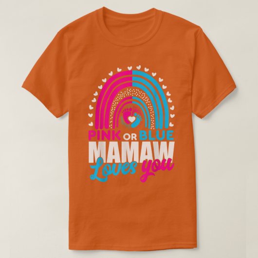Rosa oder blaue Oma Mamaw Lieben, die Sie Geschlec T-Shirt (Design vorne)