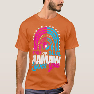 Rosa oder blaue Oma Mamaw Lieben, die Sie Geschlec T-Shirt