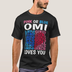 Rosa oder blaue Omi Lieben, die Sie Geschlecht zei T-Shirt