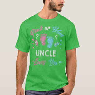 Rosa oder blaue Onkel Lieben, die Sie Geschlecht z T-Shirt