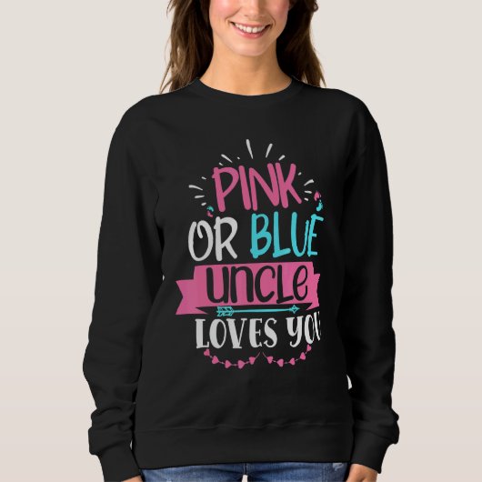 Rosa oder blaue Onkel Lieben Sie Geschlecht offenb Sweatshirt (Vorderseite)